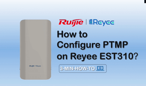 How to Configure Point to Multiple point on Reyee EST310v2